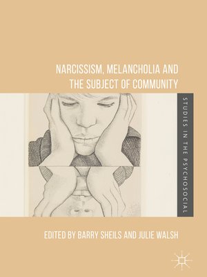cover image of Narcissism, Melancholia and the Subject of Community
